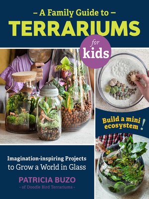 cover image of A Family Guide to Terrariums for Kids